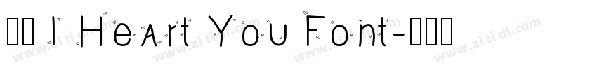获取 I Heart You Font字体转换